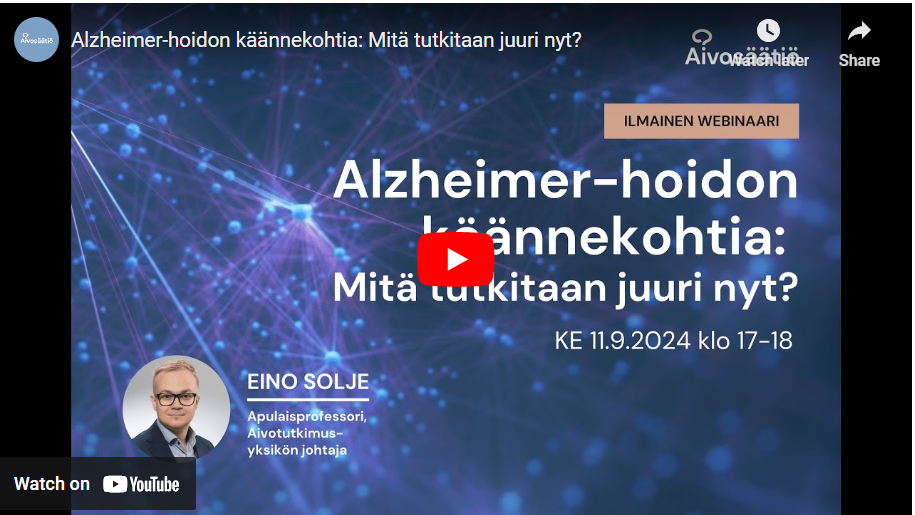 Alzheimer-​hoidon käännekohtia: Mitä tutkitaan juuri nyt? Aivosäätiön webinaari