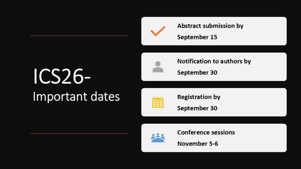 ICS26 Important dates