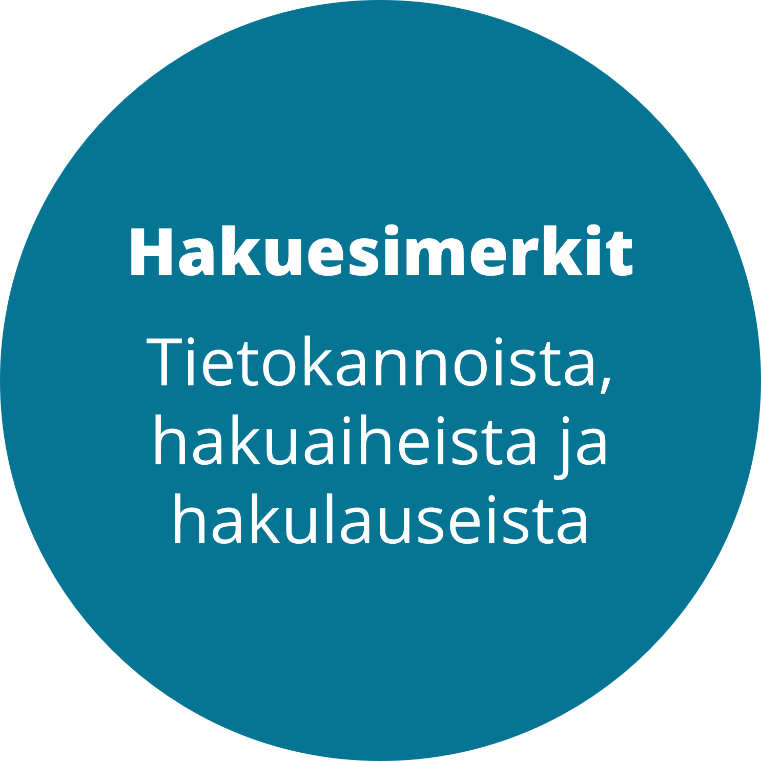 Hakuesimerkit tietokannoista, hakuaiheista ja hakulauseista.